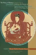 A bölcsesség holdja: Chandrakirti A középútra való belépés című művének hatodik fejezete a Nyolcadik Karmapa Mikyo Dorje kommentárjaival - The Moon of Wisdom: Chapter Six of Chandrakirti's Entering the Middle Way with Commentary from the Eighth Karmapa Mikyo Dorje