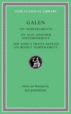 A temperamentumokról. a nem egyformákról. a lélek tulajdonságai a testi temperamentumtól függenek. - On Temperaments. on Non-Uniform Distemperment. the Soul's Traits Depend on Bodily Temperament