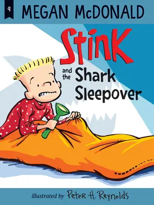 Büdöske és a cápás pizsamaparti - Stink and the Shark Sleepover