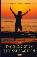 Az életelégedettség pszichológiája - Psychology of Life Satisfaction
