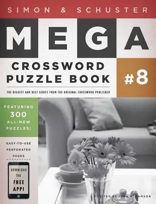 Simon & Schuster Mega Keresztrejtvénykönyv #8, 8 - Simon & Schuster Mega Crossword Puzzle Book #8, 8