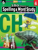 180 nap helyesírás és szótanulás hatodik osztályosoknak: Gyakorlás, értékelés, diagnózis - 180 Days of Spelling and Word Study for Sixth Grade: Practice, Assess, Diagnose