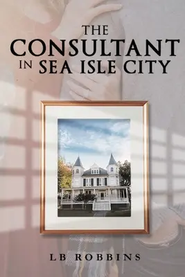 A tanácsadó Sea Isle Cityben - The Consultant in Sea Isle City