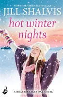 Forró téli éjszakák - Meleg és szellemes téli olvasmány! (Shalvis Jill (Szerző)) - Hot Winter Nights - A warm and witty winter read! (Shalvis Jill (Author))