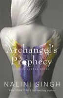 Az arkangyal próféciája - Céhvadász 11. könyv - Archangel's Prophecy - Guild Hunter Book 11