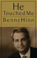 Megérintett engem: Egy önéletrajz - He Touched Me: An Autobiography