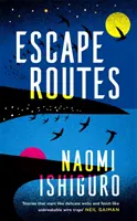 Escape Routes - „Szépen megírt és magával ragadóan mókás” The Sunday Times - Escape Routes - 'Winsomely written and engagingly quirky' The Sunday Times