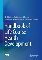 Az életpálya egészségfejlődésének kézikönyve - Handbook of Life Course Health Development