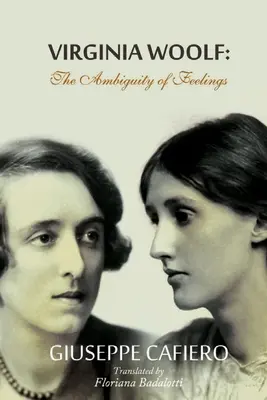 Virginia Woolf: Woolf: Az érzés kétértelműsége - Virginia Woolf: The Ambiguity Of Feeling