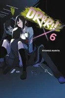 Durarara!!!, 6. kötet (Light Novel) - Durarara!!, Vol. 6 (Light Novel)