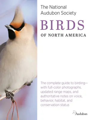 National Audubon Society Észak-Amerika madarai - National Audubon Society Birds of North America