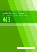 M3 Matematika felülvizsgálati füzet a CCEA GCSE 2-tier specifikációhoz - M3 Maths Revision Booklet for CCEA GCSE 2-tier Specification