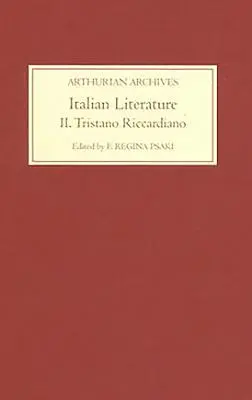 Olasz irodalom, II. kötet: Tristano Riccardiano - Italian Literature, Volume II: Tristano Riccardiano