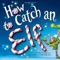 Hogyan fogjunk el egy manót - How to Catch an Elf