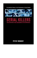 Sorozatgyilkosok: A szörnyek módszere és őrülete - Serial Killers: The Method and Madness of Monsters