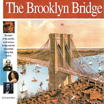 A Brooklyn híd: A világ leghíresebb hídjának és az azt építő figyelemre méltó családnak a története - The Brooklyn Bridge: The Story of the World's Most Famous Bridge and the Remarkable Family That Built It