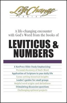 Életet megváltoztató találkozás Isten Igéjével a 3Mózes és 4Mózes könyveiből - A Life-Changing Encounter with God's Word from the Books of Leviticus & Numbers