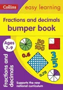 Törtek és tizedesjegyek dodzsemkönyv 7-9 éves korig - Ideális otthoni tanuláshoz - Fractions & Decimals Bumper Book Ages 7-9 - Ideal for Home Learning