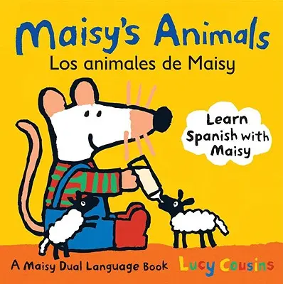 Maisy állatai Los Animales de Maisy: A Maisy Dual Language Book - Maisy's Animals Los Animales de Maisy: A Maisy Dual Language Book