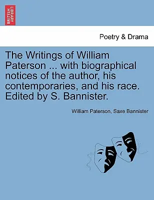 The Writings of William Paterson ... with Biographical Notices of the Author, His Contemporaries, and His Race. Szerkesztette S. Bannister. II. kötet. Secon - The Writings of William Paterson ... with Biographical Notices of the Author, His Contemporaries, and His Race. Edited by S. Bannister. Vol. II. Secon