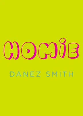 Homie (Smith Danez (Szerző)) - Homie (Smith Danez (Author))