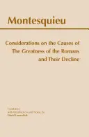 Megfontolások a rómaiak nagyságának és hanyatlásának okairól - Considerations on the Causes of the Greatness of the Romans and their Decline