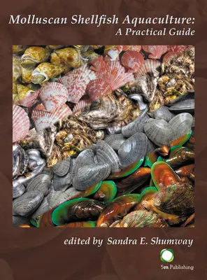 Molluscan Shellfish Aquaculture: Gyakorlati útmutató - Molluscan Shellfish Aquaculture: A Practical Guide