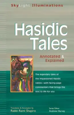 Haszid mesék: Annotated & Explained - Hasidic Tales: Annotated & Explained