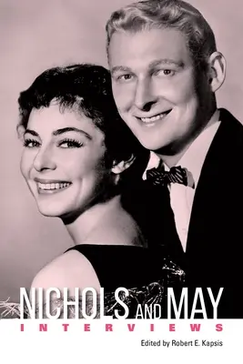 Nichols és May: Nichols: Interjúk - Nichols and May: Interviews