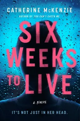 Hat hétig élni - Six Weeks to Live