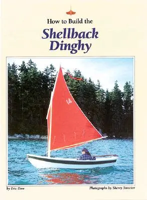 Hogyan építsük meg a Shellback csónakot - How to Build the Shellback Dinghy