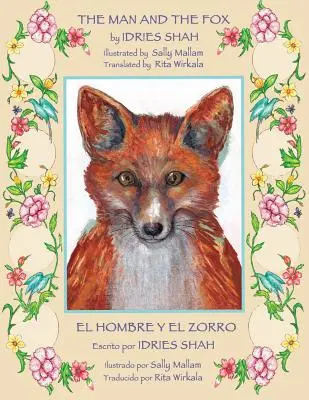 Az ember és a róka -- El hombre y el zorro: English-Spanish Edition - The Man and the Fox -- El hombre y el zorro: English-Spanish Edition