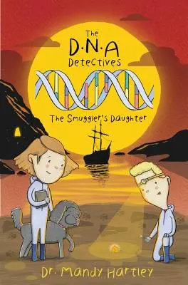 DNS-nyomozók A csempész lánya - A csempész lánya - DNA Detectives The Smuggler's Daughter - The Smuggler's Daughter