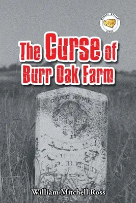 A Burr Oak Farm átka - The Curse of Burr Oak Farm