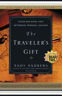 Az utazó ajándéka: A személyes sikert meghatározó hét döntés - The Traveler's Gift: Seven Decisions That Determine Personal Success