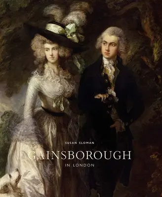 Gainsborough Londonban - Gainsborough in London