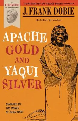 Az apacs arany és a yaqui ezüst - Apache Gold and Yaqui Silver