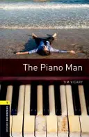 Oxford Bookworms Library: Level 1: The Piano Man