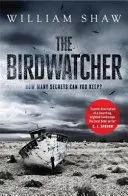 Birdwatcher - Sötét, intelligens regény egy modern krimi mesterétől - Birdwatcher - A dark, intelligent novel from a modern crime master