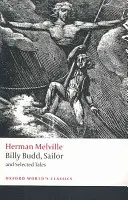 Billy Budd, a tengerész és válogatott mesék - Billy Budd, Sailor and Selected Tales