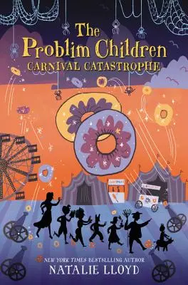 A problim gyerekek: Karneváli katasztrófa - The Problim Children: Carnival Catastrophe