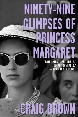 Margaret hercegnő kilencvenkilenc pillantása - Ninety-Nine Glimpses of Princess Margaret