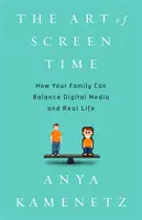 A képernyőidő művészete: Hogyan tarthat egyensúlyt a család a digitális média és a valós élet között? - The Art of Screen Time: How Your Family Can Balance Digital Media and Real Life