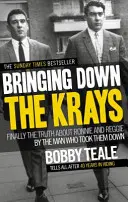 Bringinging Down The Krays - Végre az igazság Ronnie-ról és Reggie-ről attól az embertől, aki elkapta őket. - Bringing Down The Krays - Finally the truth about Ronnie and Reggie by the man who took them down