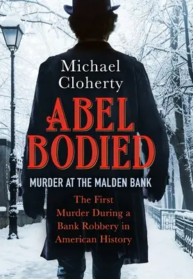 Abel Bodied: Gyilkosság a Malden Bankban - Abel Bodied: Murder at the Malden Bank