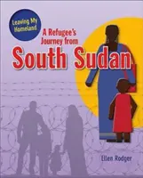 Egy menekült útja Dél-Szudánból - A Refugee's Journey from South Sudan