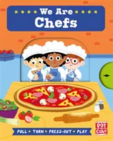 Job Squad: Séfek vagyunk - Húzd, forgasd és nyomd ki a táblás könyvet! - Job Squad: We Are Chefs - A pull, turn and press-out board book