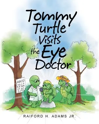 Tommy Turtle a szemorvosnál - Tommy Turtle Visits the Eye Doctor