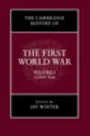 Az első világháború Cambridge-i története, 1. kötet: Globális háború - The Cambridge History of the First World War, Volume 1: Global War