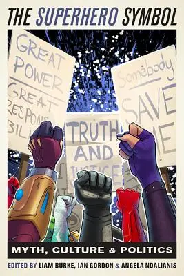 A szuperhős szimbólum: Média, kultúra és politika - The Superhero Symbol: Media, Culture, and Politics